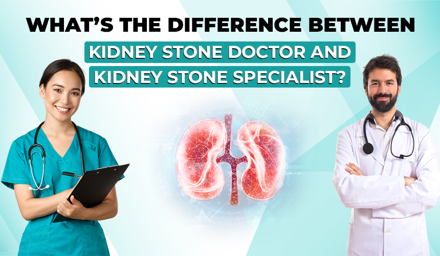 Kidney Stone Doctor | Kidney Stone Specialist | World of Urology