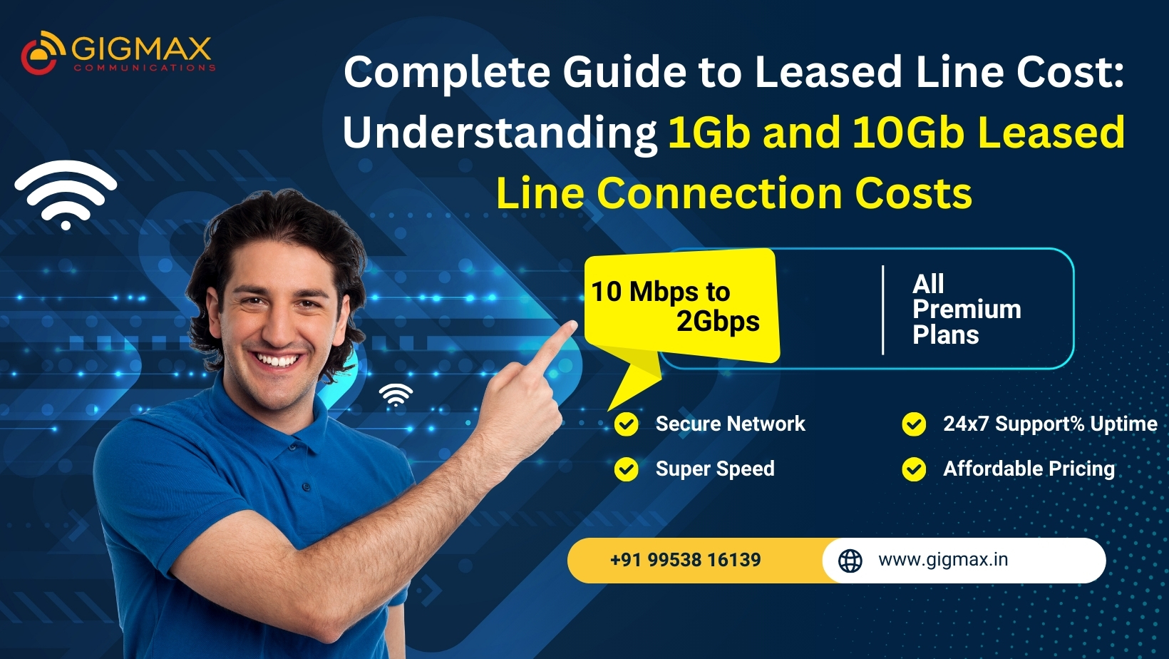 Leased Line Cost Guide: 1Gb and 10Gb Connection with Gigmax