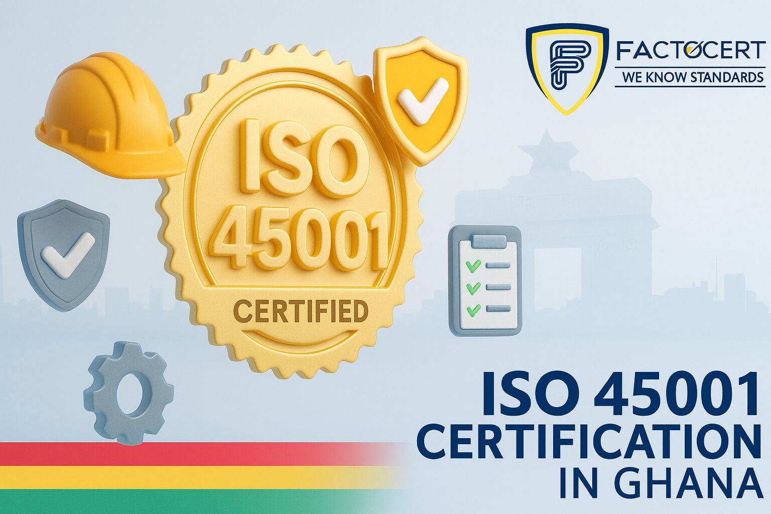 ISO 45001 Certification in Ghana | Best OHSMS Certification in Ghana