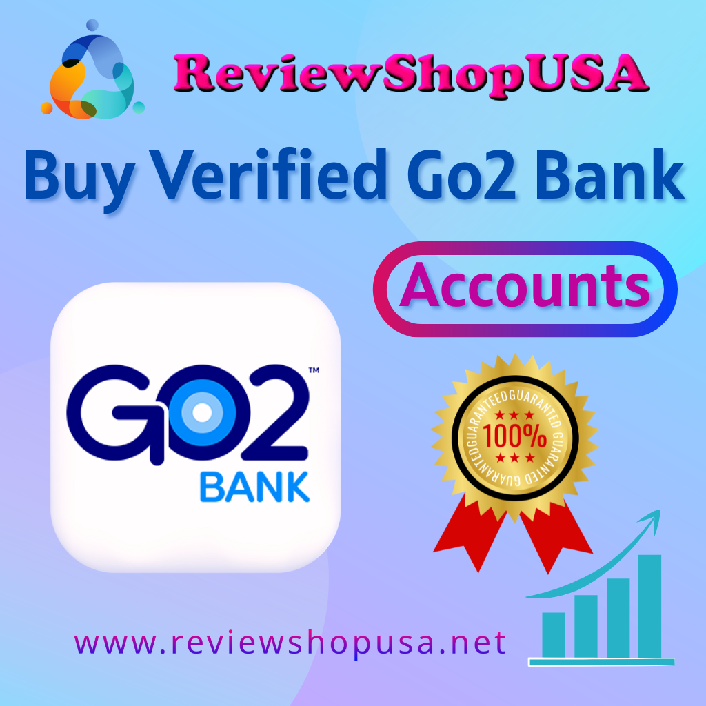 Buy Verified Go2 Bank Accounts - With Fast Delivery Very...