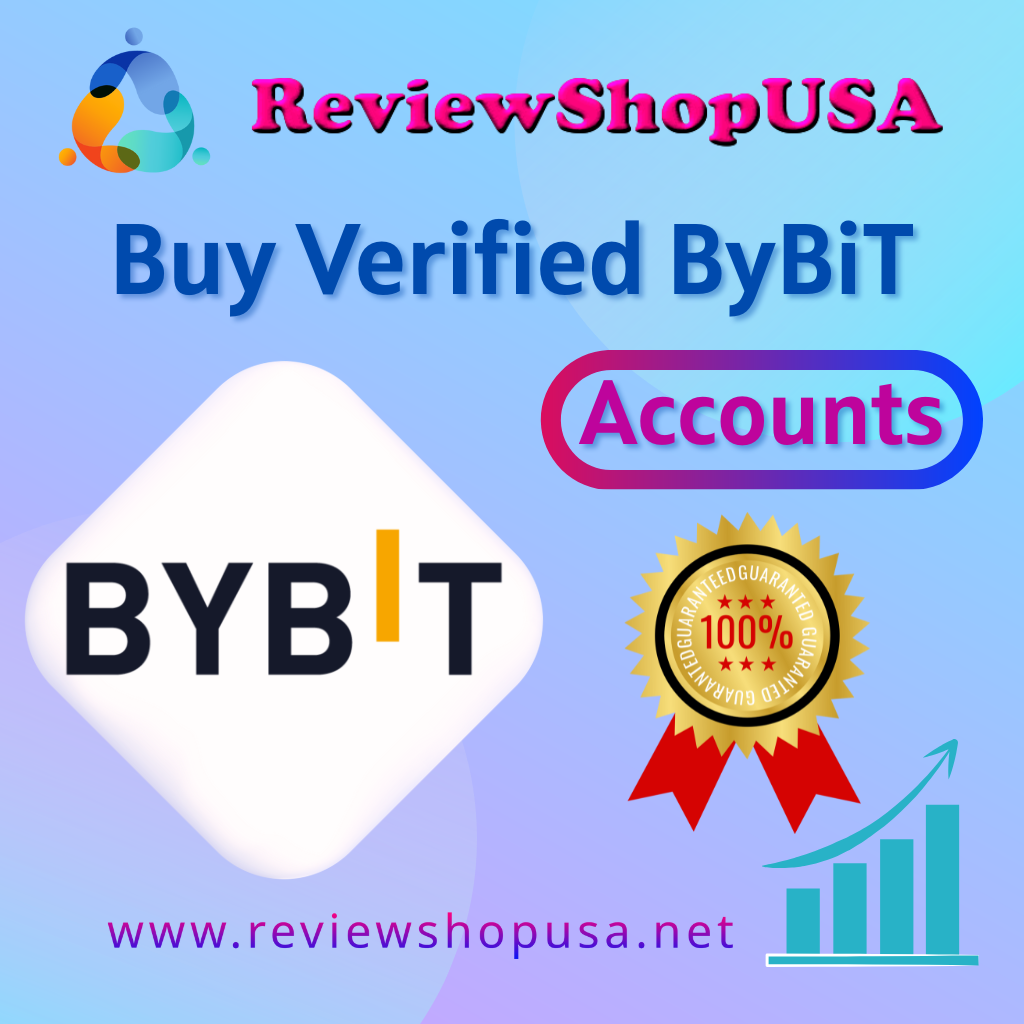Buy Verified ByBiT Accounts - 100% KYC Verified Accounts