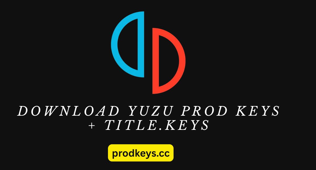 Yuzu Prod Keys & Title Keys v20.0.1 Download - Latest Version