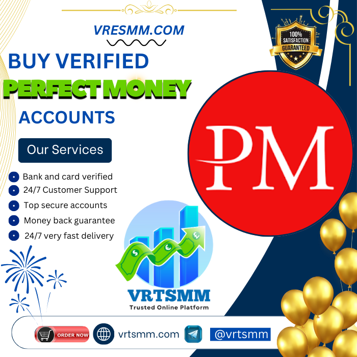Buy Verified Perfect Money Account - vrtsmm.com
