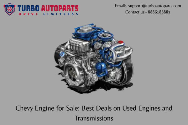 Chevy Engine for Sale: Best Deals on Used Engines and Transmissions | by Usedcarsparts | Oct, 2025 | Medium