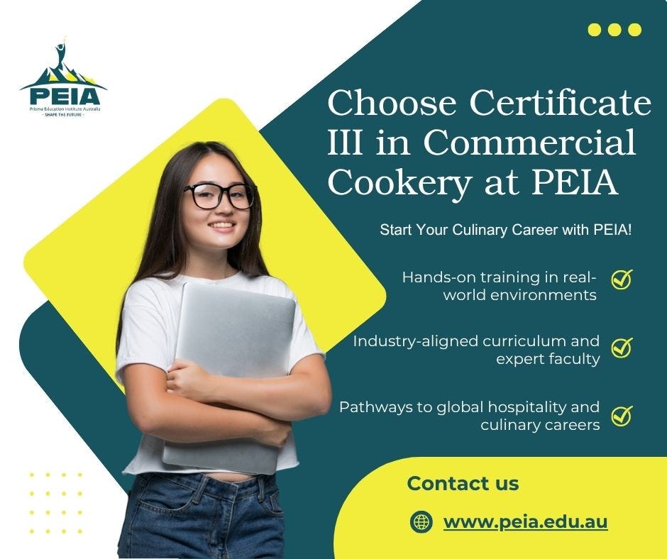 Start Certificate III in Commercial Cookery in Australia with PEIA | by Prisma Education Institute Australia | Oct, 2025 | Medium