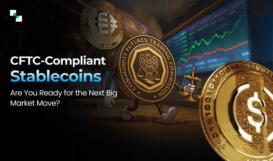 CFTC-Compliant Stablecoin Development for Derivatives & Collateral Markets