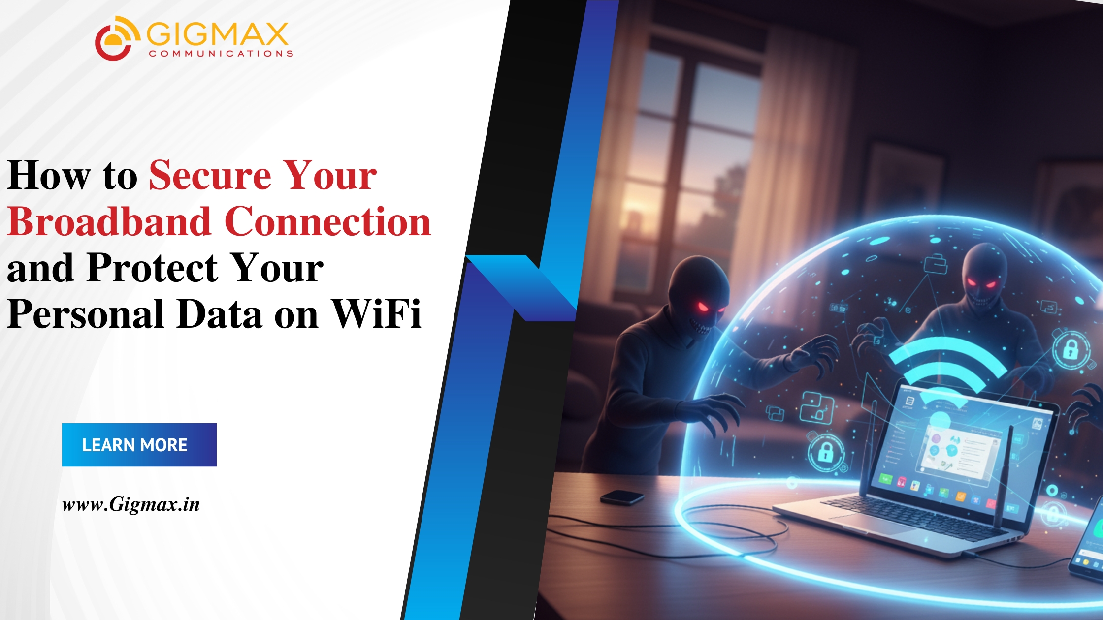 Secure Broadband Connection | Protect Your WiFi & Data