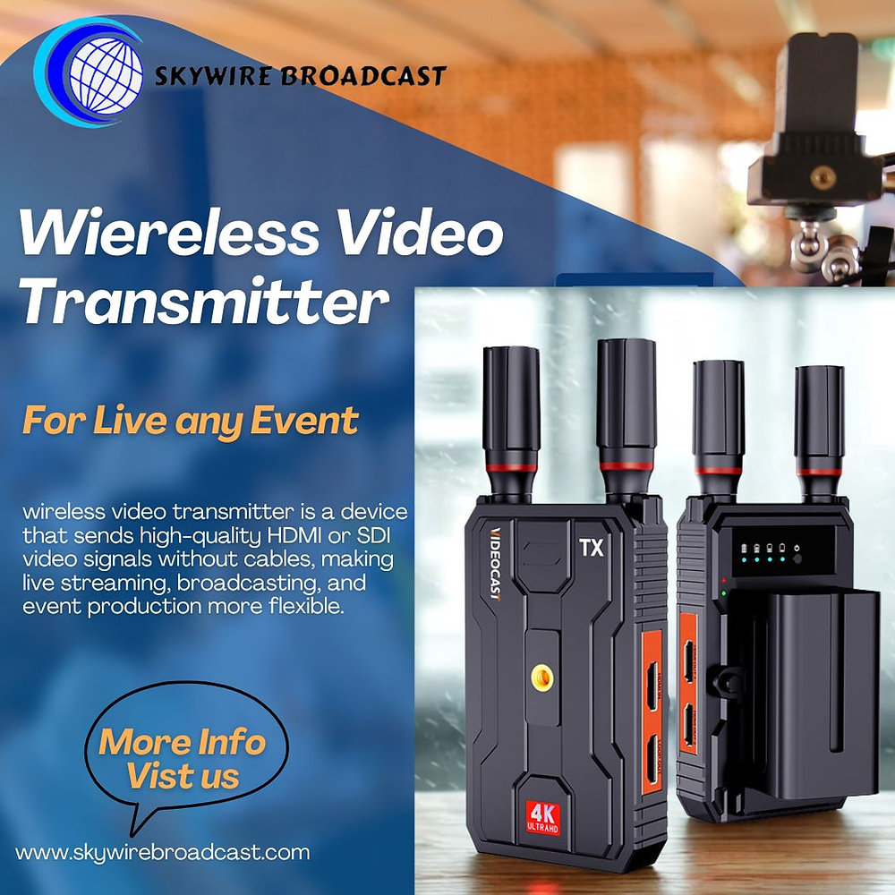 Why a Wireless Video Transmitter is the Best Solution for Modern Live Streaming