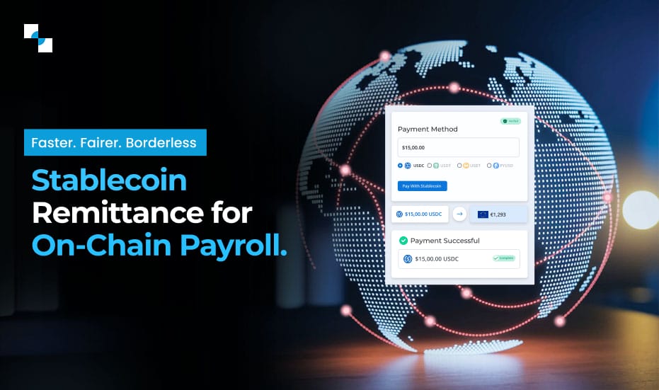 How Stablecoin Remittance Transforms Enterprise On-Chain Payroll