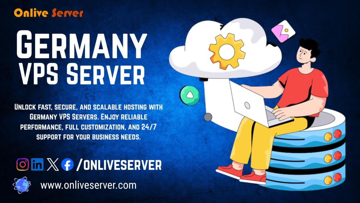 OnliveServer: Unlock Optimal Performance With Customized Germany VPS Server Solutions | Author Neel Mehera | Sociomix