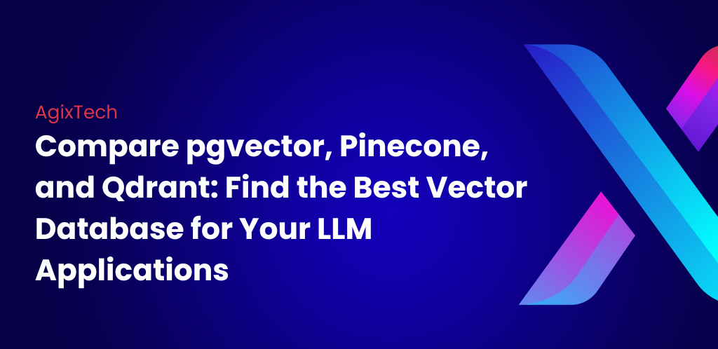 PostgreSQL + pgvector vs Pinecone vs Qdrant: Best Vector Database for Open-Source LLMs