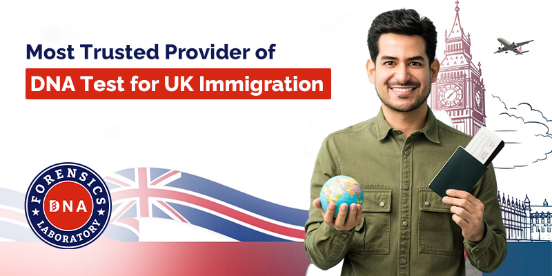 Reliable and Accredited DNA Testing Services for the UK Immigration | daddycow.com