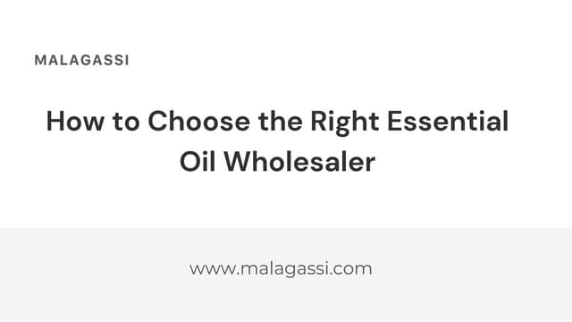How to Choose the Right Essential Oil Wholesaler | PDF