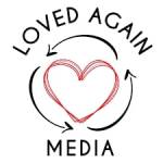 Loved Again Media