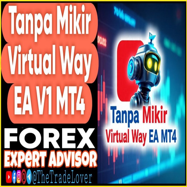 Tanpa Mikir Virtual Way EA v1 MT4 (Works on Build 1443+) | Forex Robot | MT4 Expert Advisor - The Trade Lovers