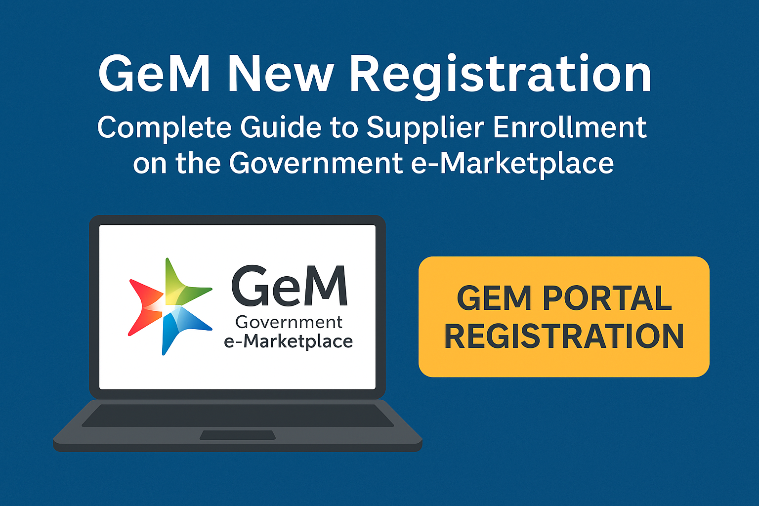 GeM New Registration – Complete Guide to Supplier Enrollment...