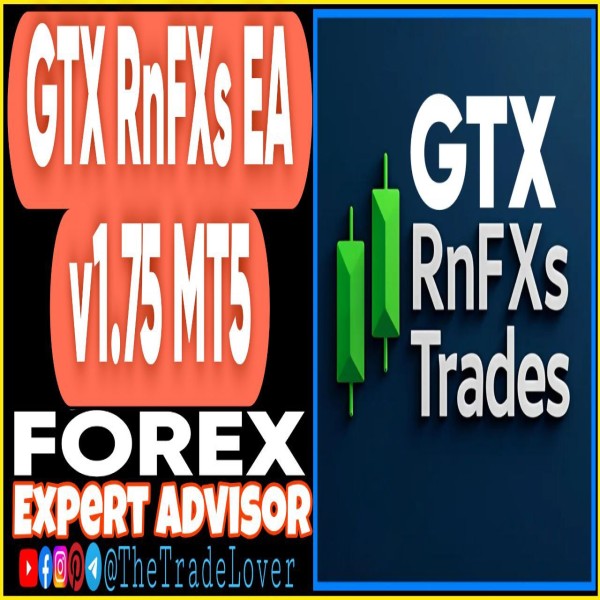 GTX RnFXs EA v1.75 MT5 + Presets (Works on Build 5370+) | Forex Robot | MT5 Expert Advisor - The Trade Lovers