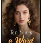 Free Reading Site for Ten Years A Ward Book  Updated 2025