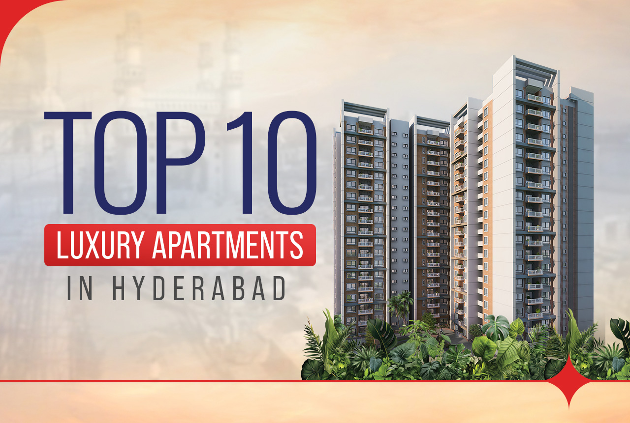Top 10 Best Luxury Apartments in Hyderabad | 2025 Premium Living Guide