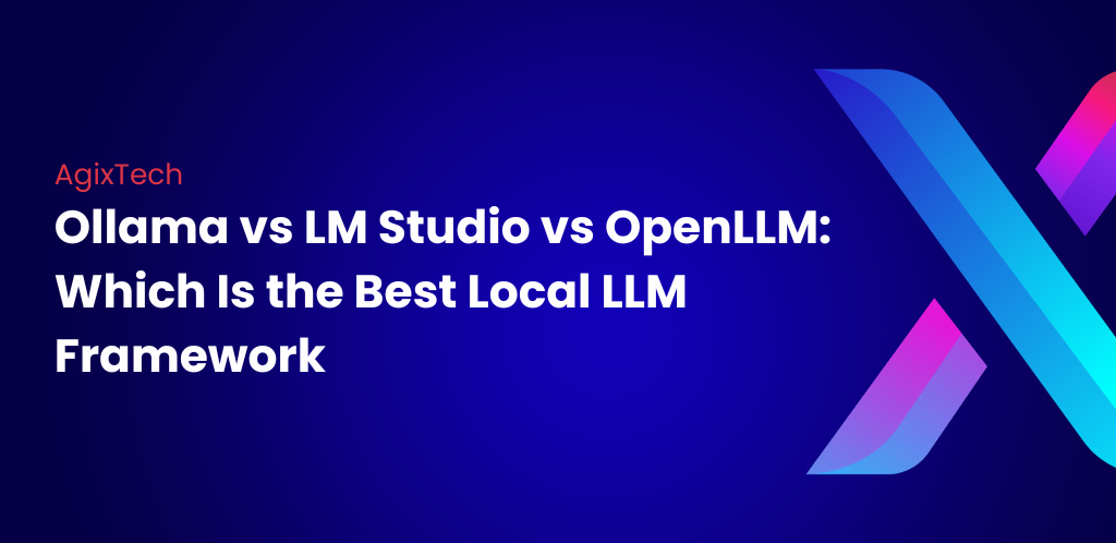Ollama vs LM Studio vs OpenLLM: Best Framework for Local LLM Deployment