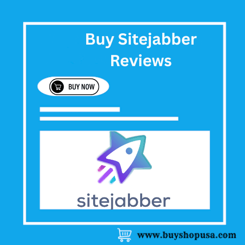 Buy Sitejabber Reviews – Boost Your Online Reputation Fast