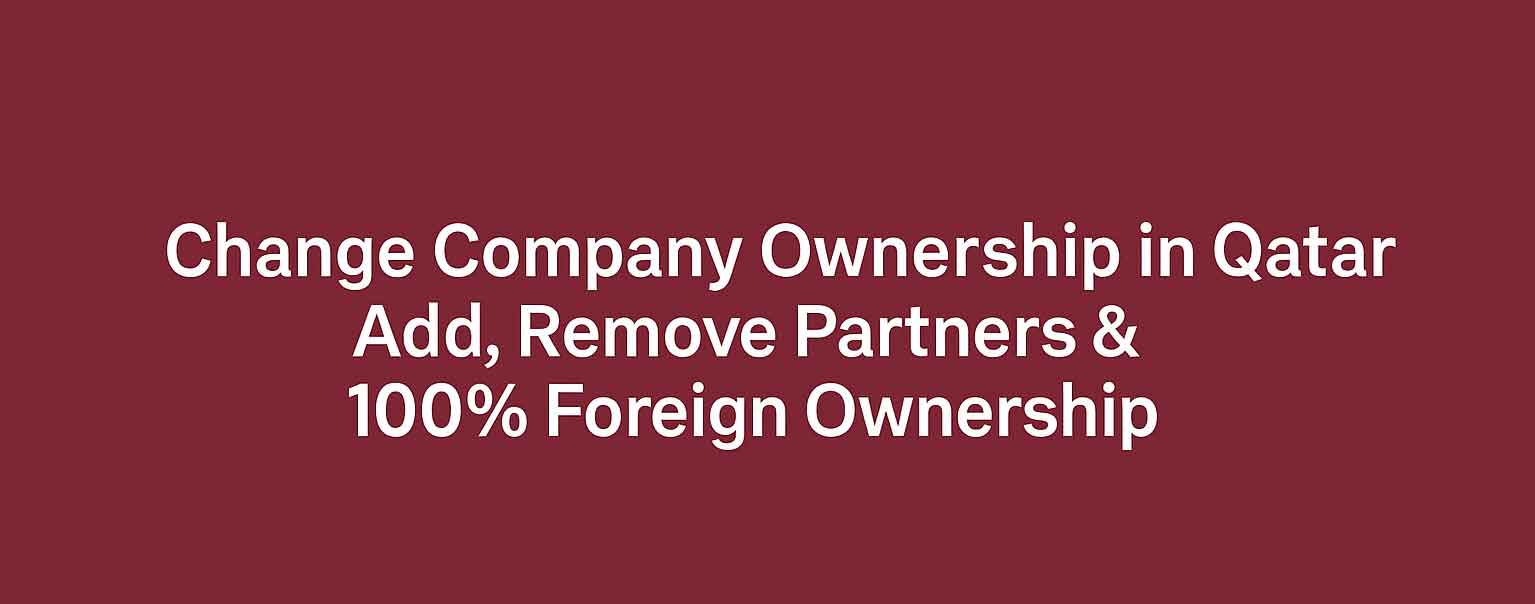 Change of Company Ownership in Qatar Explained