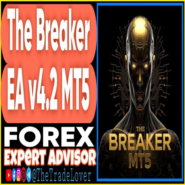 The Breaker EA v4.2 MT5 + Presets (Works on Build 5370+) | Forex Robot | MT5 Expert Advisor - The Trade Lovers