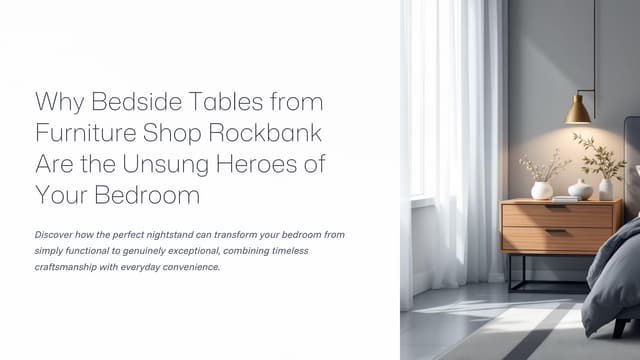 Why Bedside Tables from Furniture Shop Rockbank are the Unsung Heroes of Bedrooms? | PDF