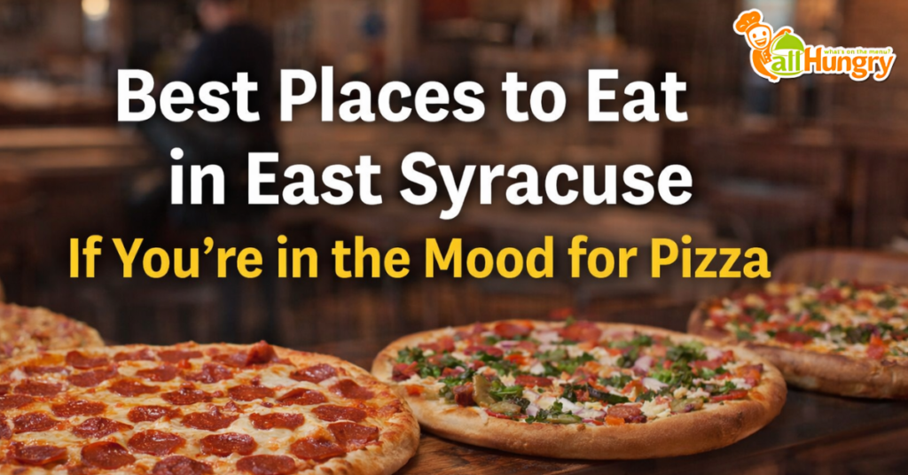 Best Places to Eat in East Syracuse If You’re in the Mood for Pizza – Gettonews