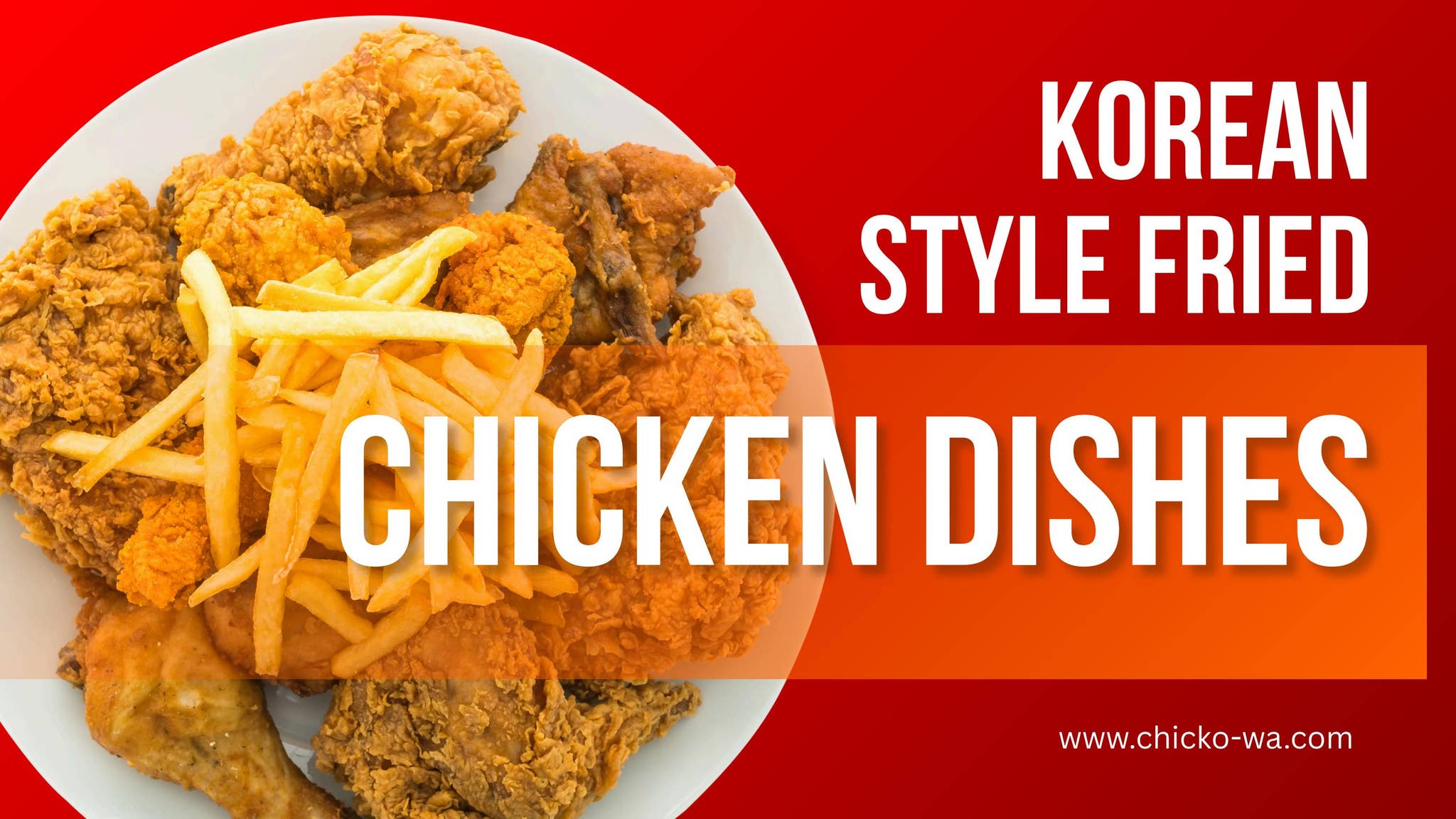 Korean Style Fried Chicken Dishes by Chicko Chicken - Issuu