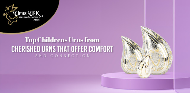 Top Children’s Urns from Cherished Urns That Offer Comfort and Connection