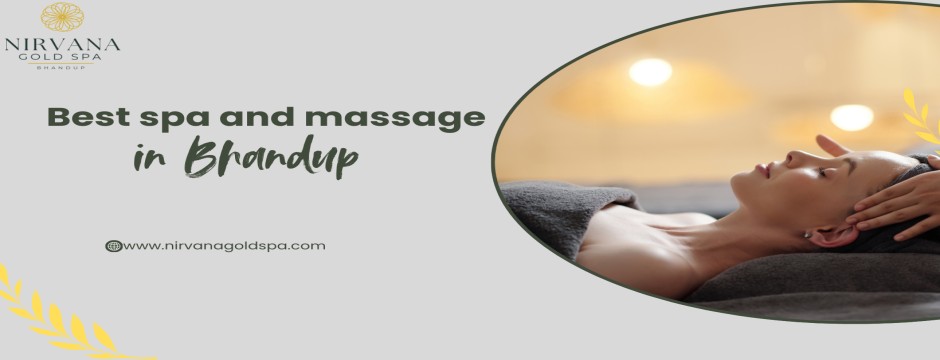 Find Your Best Spa & Massage in Bhandup | Nirvana Gold Spa ?