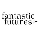 Fantastic Futures