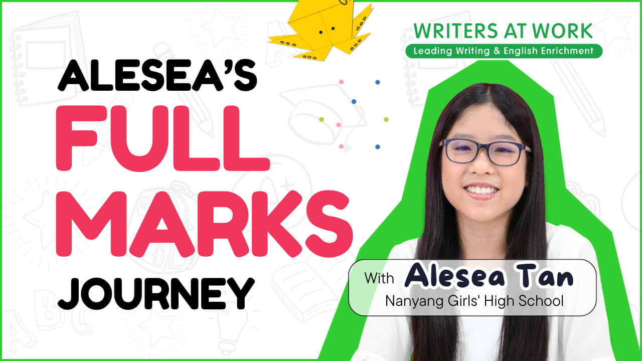 Mastery in Creative English Writing in Singapore-WRITERS AT WORK