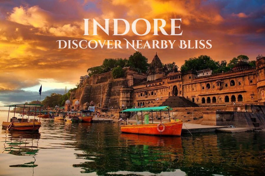 Places to Visit Near Indore by Road | Best Weekend Getaways from Indore
