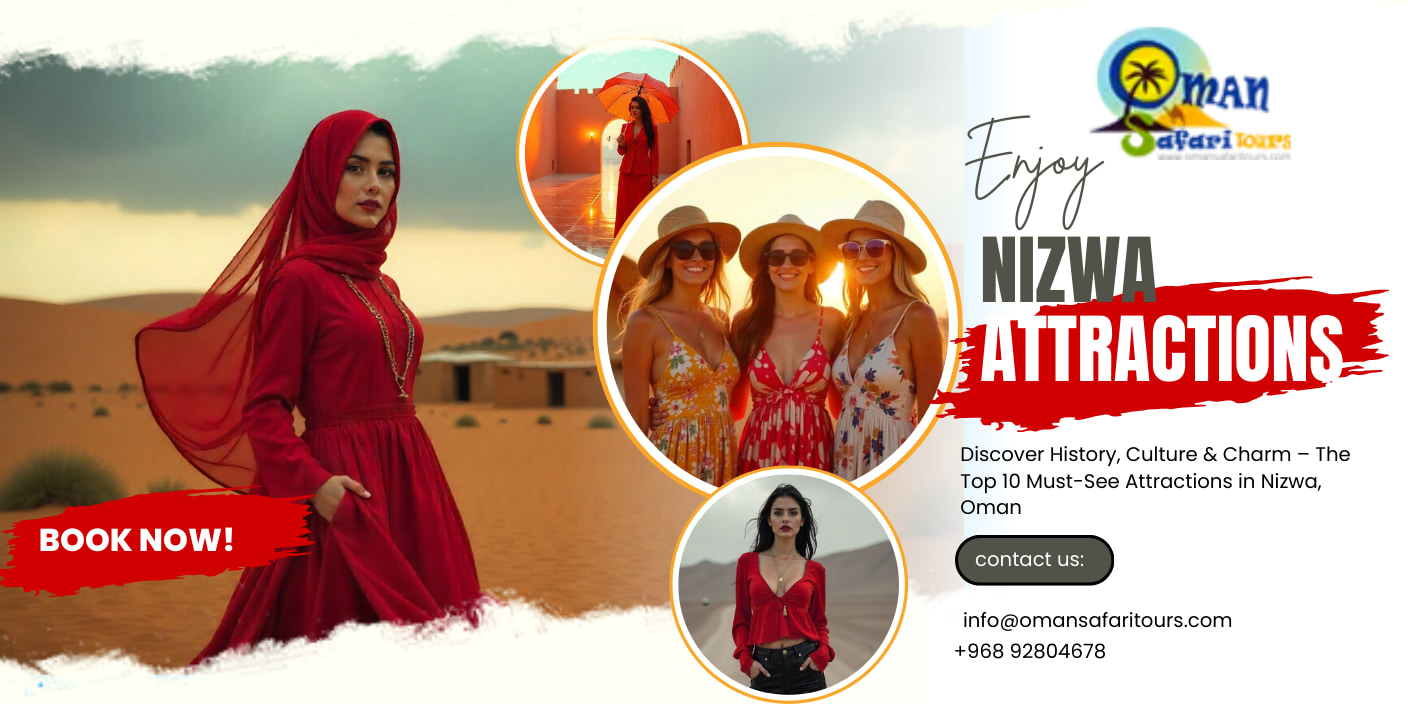 Top 10 Nizwa Attractions | Best Nizwa Tourist Places