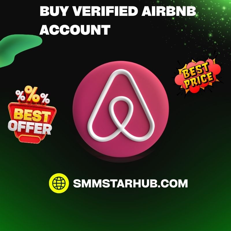 Place order Verified Airbnb Accounts - Safe, Trusted & Instant Access