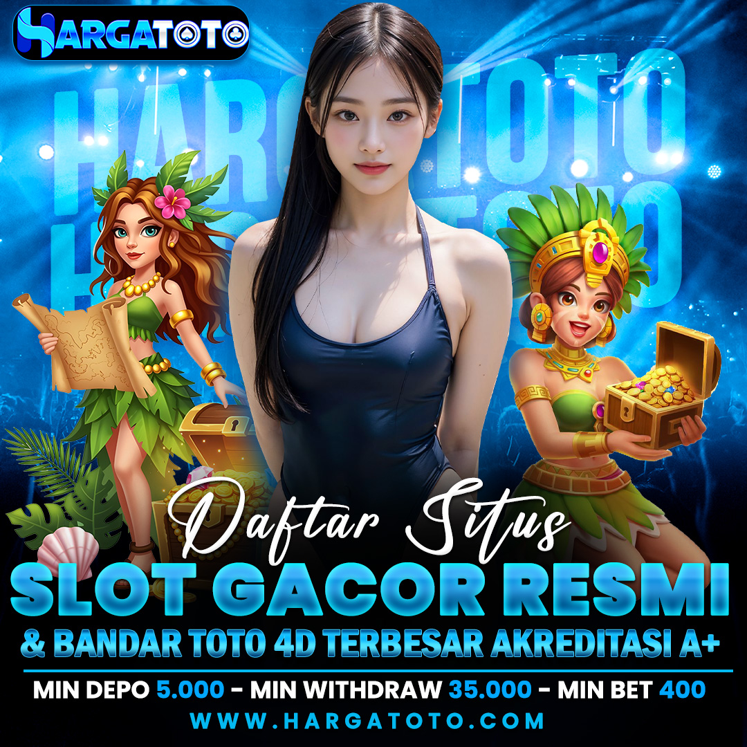 HARGATOTO ?️ Daftar Situs Slot Gacor Resmi & Bandar Toto 4D Terbesar Akreditasi A+
