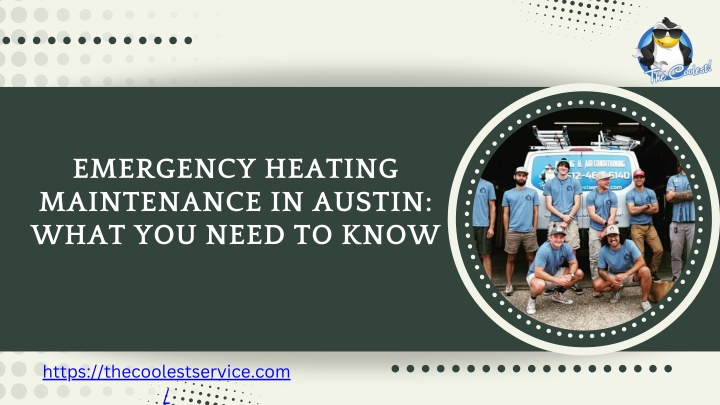 PPT - Emergency Heating Maintenance in Austin What You Need to Know PowerPoint Presentation - ID:14757603