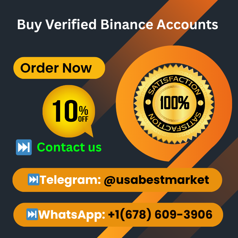 Buy Verified Binance Accounts-100% Safe & reliable Service