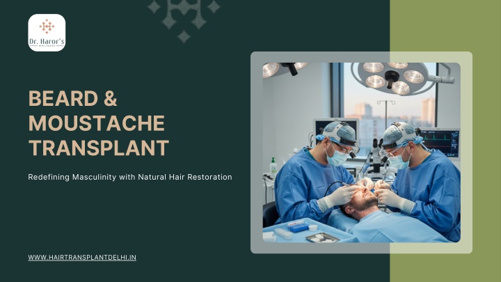 PPT - Beard And Moustache Transplant in Delhi, India | Dr. Haror's Wellness PowerPoint Presentation - ID:14787992