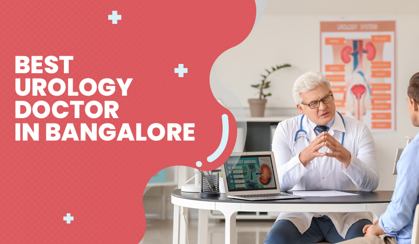 Best Urology Doctors in Bangalore | World of Urology