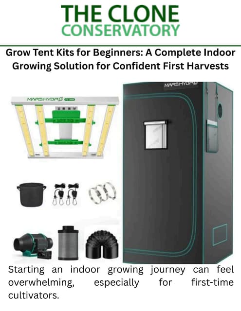 Grow Tent Kits for Beginners: A Complete Indoor Growing Solution for Confident First Harvests | PDF