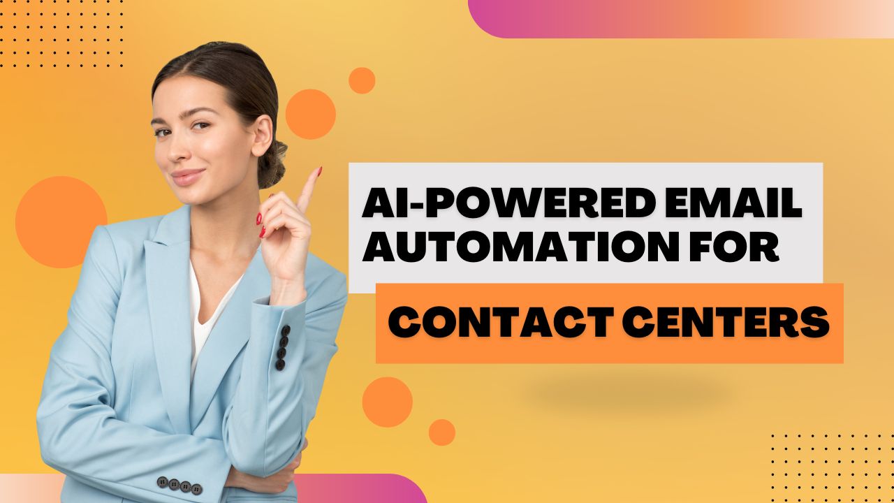 How AI and Automation Can Reduce Email Response Times in Contact Centers
