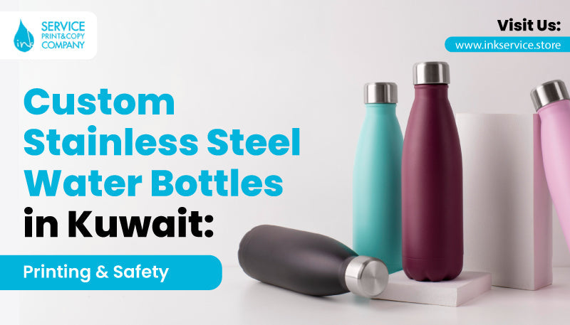Custom Stainless Steel Water Bottles in Kuwait | Ink Service  – Ink Service Online Store