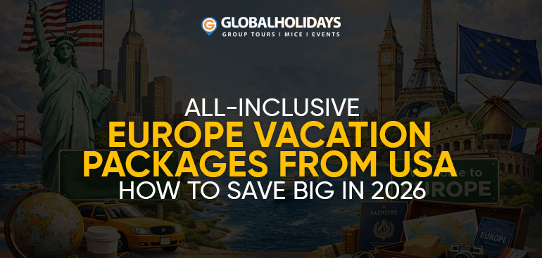 All-Inclusive Europe Vacation Packages: Save Big in 2026