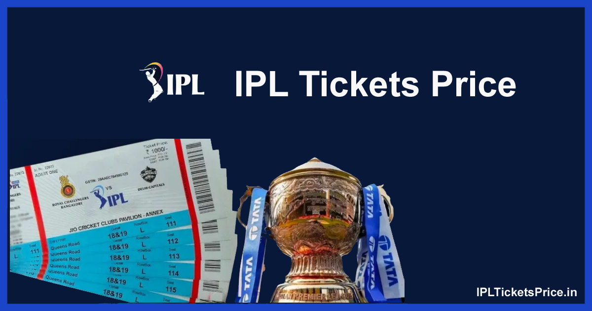 Booking IPL Tickets 2026 Online: TATA IPL 2026 Ticket Prices - IPL Tickets Price 2026