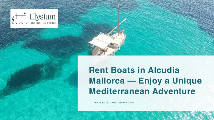 Rent Boats in Alcudia Mallorca — Enjoy a Unique Mediterranean Adventure