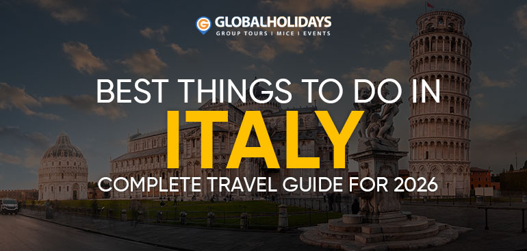 Best Things to Do in Italy: Complete Travel Guide for 2026