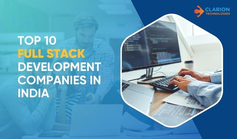 Top Full Stack Development Companies in India